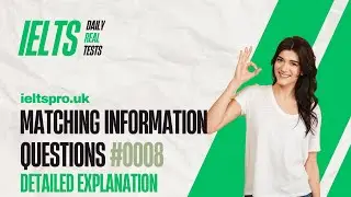 Daily IELTS Reading Test #0008 | Matching Information Questions and Step-by-Step Explanation