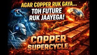 Agar Copper Ruk Gaya&hellip; Toh Future Ruk Jaayega | Copper Supercycle #CopperSupercycle #hindustancopper