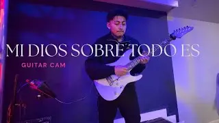 MI DIOS SOBRE TODO ES - @Neoworshipp( Guitar cam ) 