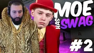 Moe Has Swag Pt.2