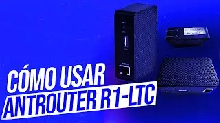 AntRouter R1-LTC  &iquest;Qu&eacute; es? + Instalaci&oacute;n + Ganancia