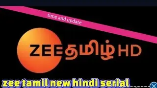 zee tamil new hindi serial update