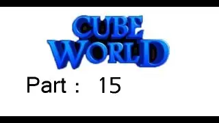 Cube World Part 15 - I've got my collie back