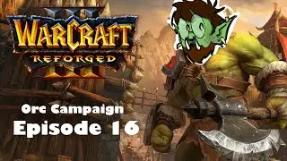 Getting to Know Thrall More | Warcraft 3 [Ep.16]