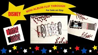 Disney Mini Album Flip Through