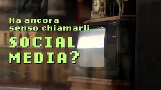 Ha ancora senso chiamarli Social?