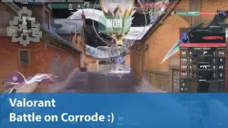 Battle on Corrode :) | Competitive 2W-2L | Valorant