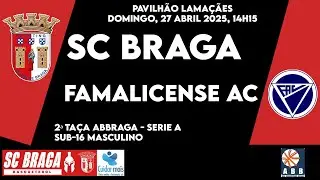 SC Braga B vs Famalicense AC B | 2&ordf; Ta&ccedil;a ABBraga - Serie A | Sub-16 Masculino
