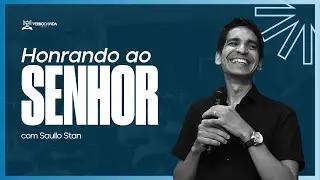 Honrando ao Senhor | Pr. Saullo Stan | 14.12.2025