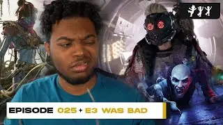 What Went WRONG With E3 2021... | The Royal Roundtable