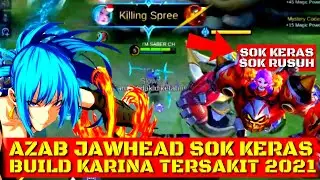 AZAB JAWHEAD SOK KERAS || BUILD KARINA TERSAKIT 2021 || RZ20 official