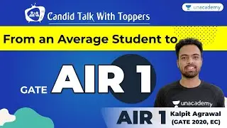 GATE 2020 Topper - Kalpit Agrawal | AIR 1 in GATE 2020 | Candid Talk with Toppers