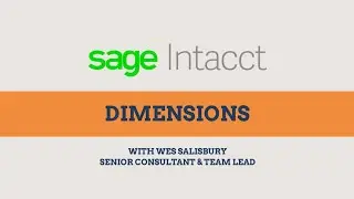 Sage Intacct: Dimensions Demo