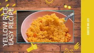 Yellow Rice Recipe Easy and Simple