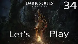 Dark Souls - Let's Play Part 34 // Sanctuary Guardian / Royal Wood //