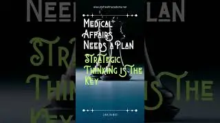 Strategic Execution in Medical Affairs: A Guide for Pharma Professionals