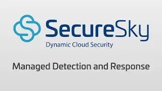 SecureSky Cloud-Based Managed Detection and Response