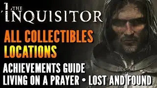 The Inquisitor - All Collectibles locations - Living on a Prayer - Lost and Found Achievements