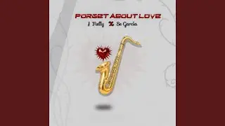 Forget About Love