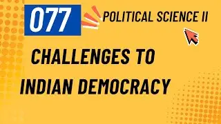 077 Challenges to Indian Democracy