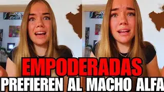 MUJERES EMPODERADAS prefieren HOMBRES MASCULINOS antes que a los HOMBRES DECONSTRUIDOS