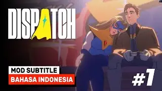 Mulai cerita utama - Dispatch Bahasa Indonesia Part 1