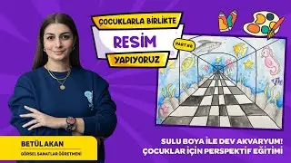 Çocuklarla Resim Yapıyoruz - Sulu Boya ile Dev Akvaryum! Çocuklar İçin Perspektif Eğitimi