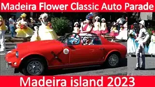 MADEIRA ISLAND FLOWER CLASSIC AUTO PARADE 2023
