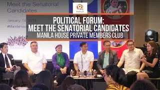 Manila House political forum: Meet the senatorial candidates