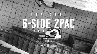 Espiquet - 6-Side 2Pac (Freestyle) [Prod. by VOLIANO]
