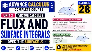 28. Flux and Surface Integrals of a Vector Field | Vector Calculus | Calculus | Advanced Calculus