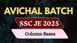 Column Bases | Steel Structure | AVICHAL BATCH | SSC JE 2025 | SSC sadhana