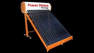 Solar water heater manufacturing | Power shine energy