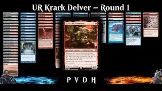 PVDH - Legacy - UR Krark Delver - Round 1