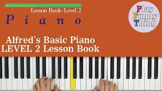 London Bridge (p.14) - Alfred's Basic Piano Level 2 - Lesson Book