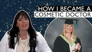 How I Became A Cosmetic Doctor In The UK | Dr Sophie Shotter