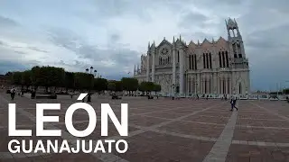 Леон, Гуанахуато 4K 🦁| Пешеходная экскурсия 2021