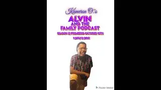 Alvin & The Family Podcast | 