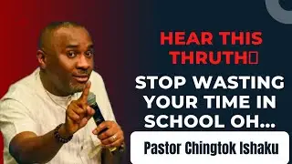 HEAR THIS !!! DON'T ALLOW SATAN DECEIVE YOU WITH SCHOOL || Pastor Chingtok Ishaku