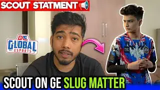 Scout Statment On Slug Matter🚨😱 Scout Reply GE Slug Matter✅