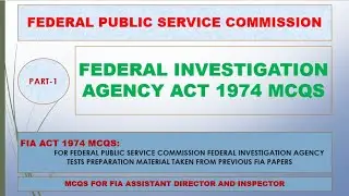 FIA Act 1974 MCQs | FIA Act MCQS | Assistant Director FIA |FIA Inspector| FIA Act Most Repeated mcqs