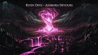 RIVEN D052 &ndash; Ashborn Devours