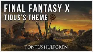 Final Fantasy X | Tidus's Theme [Orchestral]