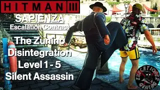 Hitman 3: Sapienza - Escalation Contract - The Zunino Disintegration Level 1-5 - Silent Assassin