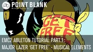 Ableton EMC2 Tutorial: Deconstructing Major Lazer 'Get Free' Part 1 - Musical Elements (Ableton)