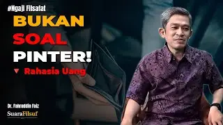 Bukan Soal Pintar! Rahasia Psikologi Uang ala Morgan Housel &ndash; Dr. Fahruddin Faiz