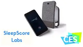 Sleep Score Labs @ CES 2020 : An Interview With A Biohacker