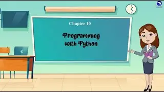 Chapter 10 | Programming With Python | Class 7 | Tech Today Computer