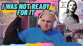 Taylor swift - (Ready for it Reaction)
