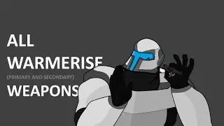 All Warmerise Guns (2.7.3) || Ironsights: On, mostly no HUD